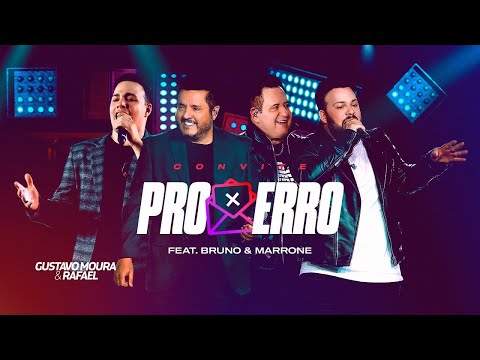 CONVITE PRO ERRO - BRUNO E MARRONE FT GUSTAVO MOURA E RAFAEL (MÚSICA OFICIAL)