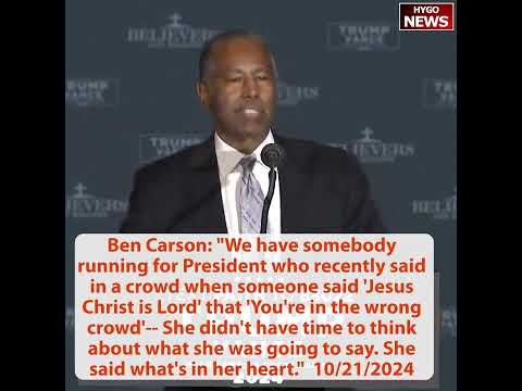 Ben Carson: Kamala said what's in her heart, Jesus Christ is Lord-You're in the wrong crowd