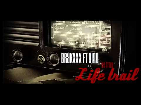 Brakxxx ft Nino -Life trail