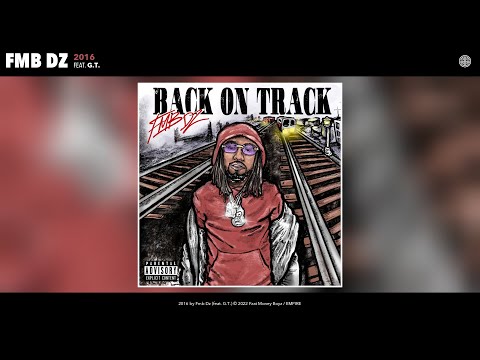 Fmb Dz - 2016 (Official Audio) (feat. G.T.)
