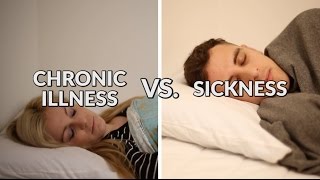 Being Sick Vs. Having a Chronic Illness