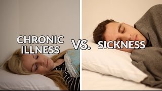 Being Sick Vs. Having a Chronic Illness