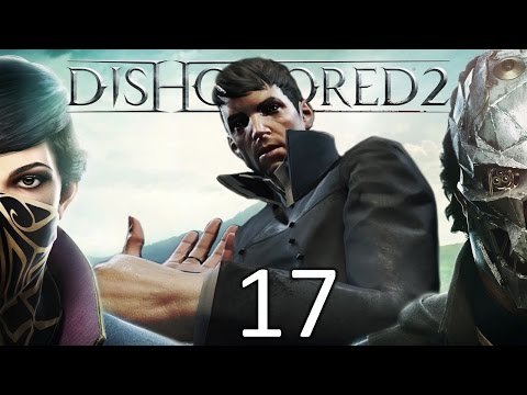 Dishonored 2 - odc.17 "Odmieniłem przeszłość!"