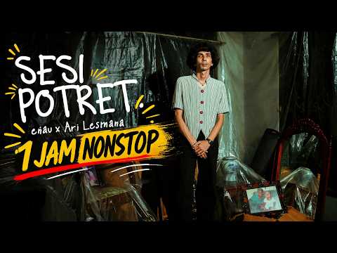 eńau feat. Ari Lesmana - Sesi Potret II 1 JAM II 1 HOURS
