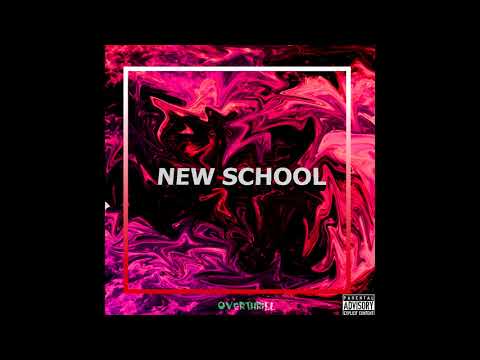 OVERTHRILL - New School (prod. by Young Taylor)