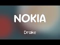 NOKIA - Drake [Lyrics]
