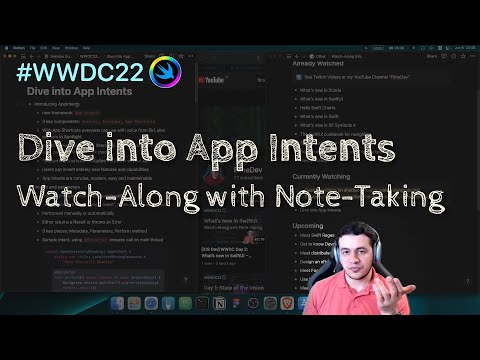 [iOS Dev] WWDC22 Session: Dive into App Intents – Watch-Along with Note-Taking thumbnail