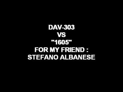 DAV-303 VS. 1605 - for my friend Stefano Albanese