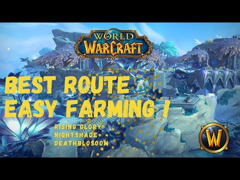 FARMING HERBALISM - Rising Glory , Nightshade , Deathblossom -WORLD of Warcraft Shadowlands