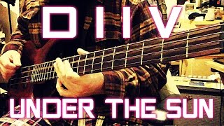 DIIV - Under The Sun (bass cover + TAB)