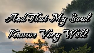 And That My Soul Knows Very Well (Lyrics) - Hillsong Worship