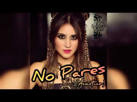 No Pares (acústico) video