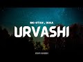URVASHI (Lyrical): IKKA, Ft. MC STAN | BHUSHAN KUMAR