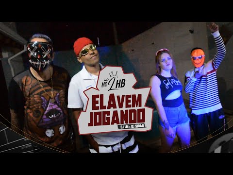 MC LHB - ELA VEM JOGANDO (DJ LM e DJ SIDÃO) FAVELINHA FLUXOS