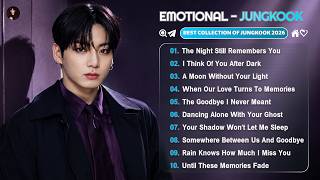 Download lagu JUNGKOOK 💔 | When You Need to Let Go | Emotional 2026 Playlist mp3