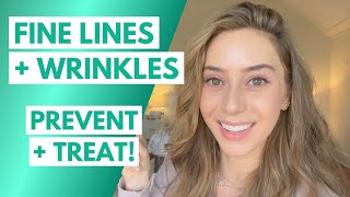 Understanding Fine Lines + Wrinkles: How to Prevent + Treat | Dr. Shereene Idriss