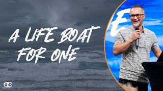 A Life Boat For One