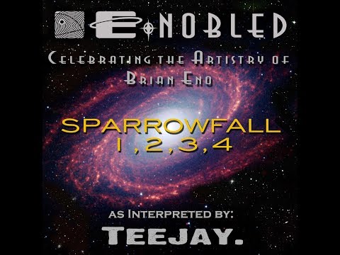 Sparrowfall 1, 2, 3, 4 - A Brian Eno Cover