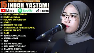 Download lagu INDAH YASTAMI FULL ALBUM - CINTAKU TAKKAN BERUBAH - REMBULAN MALAM || COVER AKUSTIK TERBAIK 2025 mp3