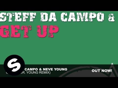 Steff da Campo & Neve Young - Get Up (Dr. Young Remix)