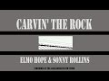 Carvin' The Rock by Elmo Hope & Sonny Rollins