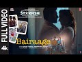Starfish Bairaage Full Video Khushalii Kumar Tusharr K Ehan B Sachet Parampara Kumaar Bhushan K