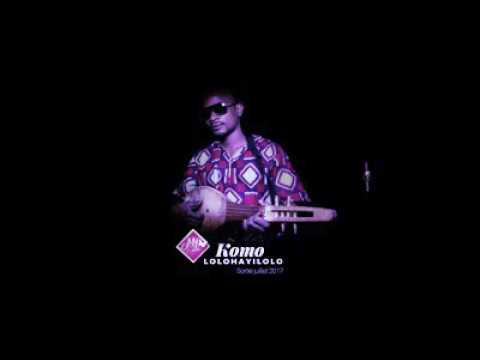 Komo  " lolohayilolo "