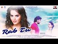 Rab Tu Official Video Song Featuring Meghna Patel Giriesh Patel B4U Music