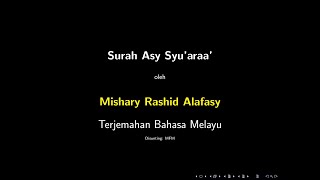 Download lagu 26. Surah Asy Syu’araa’ - Mishary Rashid Al Falasy - Terjemahan Bahasa Melayu mp3