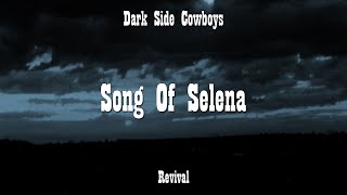 Dark Side Cowboys - Song Of Selena