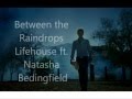 Lifehouse ft. Natasha Bedingfield - Between the ...