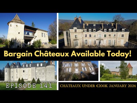 Ep 141 | Château Bargains | Five Chateaux Under €200k That Are Available Now | French Farmhouse Life
