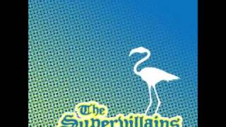&quot;Don&#39;t Be Afraid&quot; - The Supervillains
