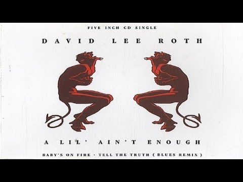 David Lee Roth - A Lil' Ain't Enough (1991) (Remastered) HQ