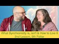 What Synchronicity Is Isn T How To Live It 2nd Lesson 9th Fetter The Awakening Curriculum