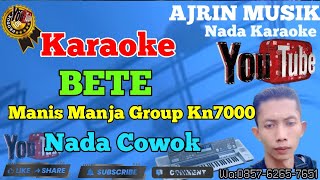 Download lagu BETE  - Manis Manja Group [Karaoke] Kn7000  - Nada Pria | Ajrin Musik mp3