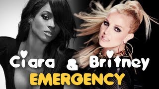 EMERGENCY ●○ Britney & Ciara