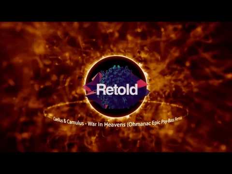 Caellus & Camulus - War In Heavens (Ohmanac Epic Psy-Bass Remix)(Out Feb 23rd)
