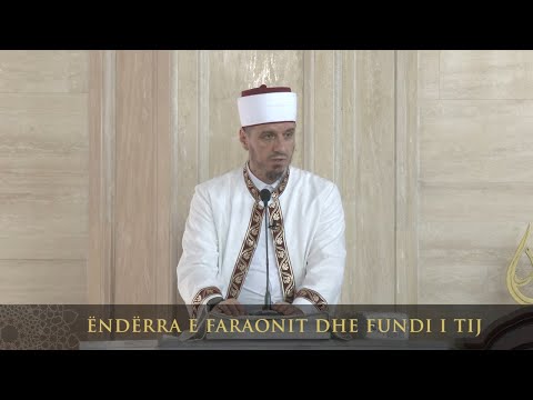 Ligjërata para xhumasë | 145. Ëndërra e Faraonit dhe fundi i tij - Enis Rama