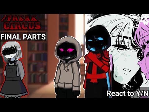 [PUT ON 2X AGAIN] The Freak Circus react to Y/N as Sua | Final Parts | [1/3]