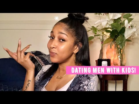 How To Date a Man with Kids!