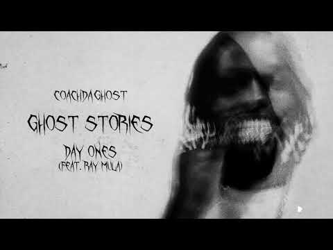 CoachDaGhost - Day Ones (feat. Ray Mula) [Official Audio]