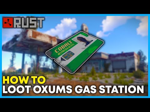 How to Loot Oxum’s Gas Station in Rust (2025 Guide Green Keycard Location)