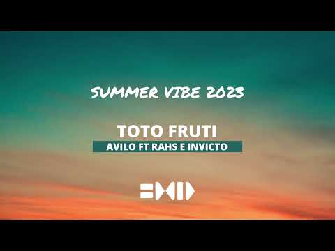 Toto Fruti - AVILO ft Rahs E Invicto
