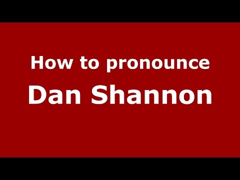 How to pronounce Dan Shannon (American English/US)  - PronounceNames.com