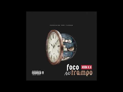RÓÓH R.D - "Foco no trampo" Prod. Yardoo (Official Audio)