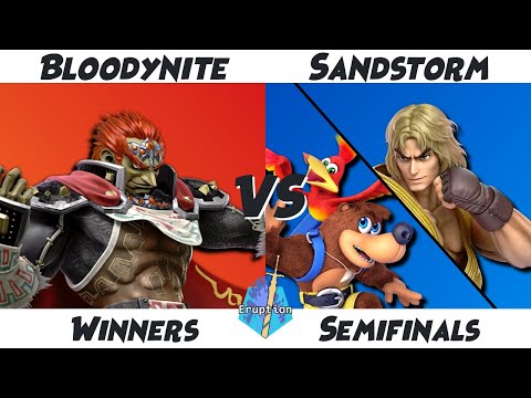Eruption 2019 Winners Semis - Bloodynite (Ganondorf) vs Sandstorm (Banjo,  Ken)