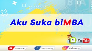 Download lagu Lagu 'Aku Suka biMBA' mp3