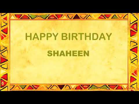 Shaheen birthday