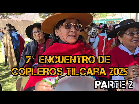Parte 2 | 7° ENCUENTRO DE COPLEROS - TILCARA JUJUY 2025
